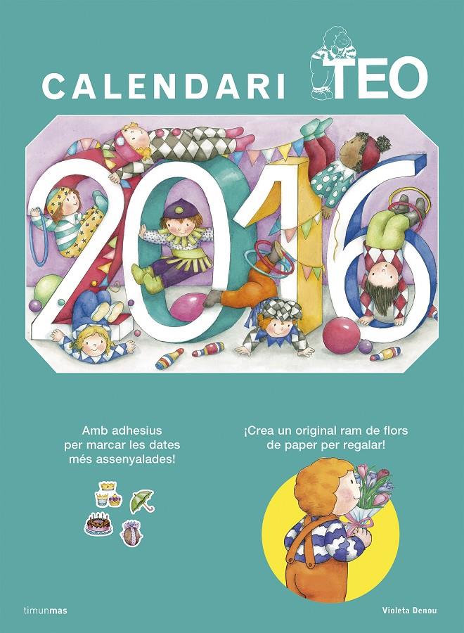 CALENDARI TEO 2016 | 9788490579824 | DENOU, VIOLETA | Galatea Llibres | Librería online de Reus, Tarragona | Comprar libros en catalán y castellano online