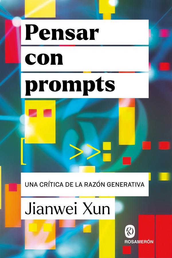 PENSAR CON PROMPTS | 9791399141948 | XUN, JIANWEI | Galatea Llibres | Llibreria online de Reus, Tarragona | Comprar llibres en català i castellà online