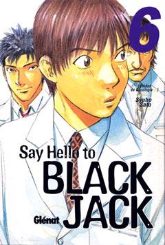 SAY HELLO TO BLACK JACK VOL 6 | 9788484495185 | SATO, SYUHO | Galatea Llibres | Librería online de Reus, Tarragona | Comprar libros en catalán y castellano online