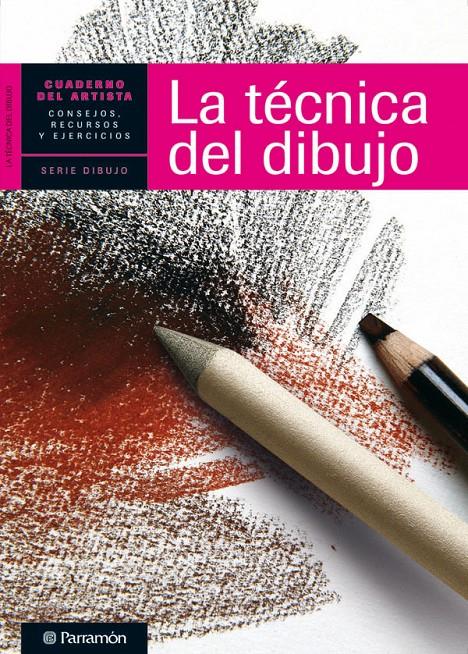 TÉCNICA DEL DIBUJO | 9788434237421 | EQUIPO PARRAMON/SANMIGUEL, DAVID | Galatea Llibres | Librería online de Reus, Tarragona | Comprar libros en catalán y castellano online