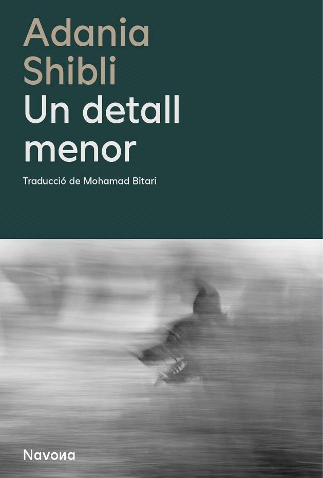 UN DETALL MENOR | 9788410180048 | SHIBLI, ADANIA | Galatea Llibres | Llibreria online de Reus, Tarragona | Comprar llibres en català i castellà online