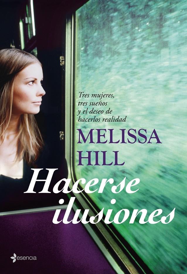 HACERSE ILUSIONES | 9788408071853 | HILL, MELISSA | Galatea Llibres | Llibreria online de Reus, Tarragona | Comprar llibres en català i castellà online