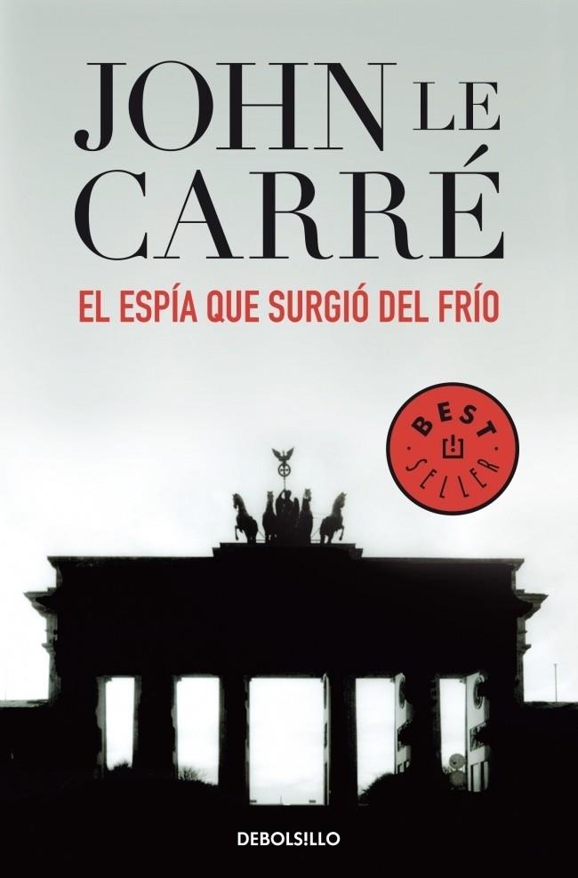 EL ESPIA QUE SURGIO DEL FRIO | 9788497930505 | LE CARRE, JOHN | Galatea Llibres | Librería online de Reus, Tarragona | Comprar libros en catalán y castellano online