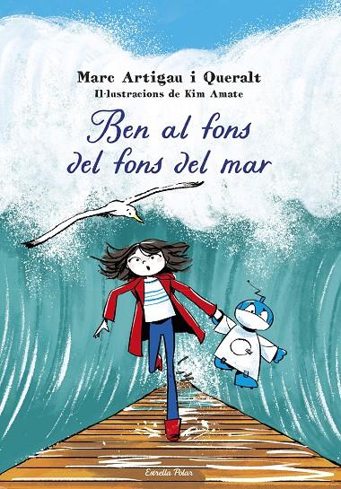 BEN AL FONS DEL FONS DEL MAR | 9788413898995 | ARTIGAU I QUERALT, MARC | Galatea Llibres | Librería online de Reus, Tarragona | Comprar libros en catalán y castellano online