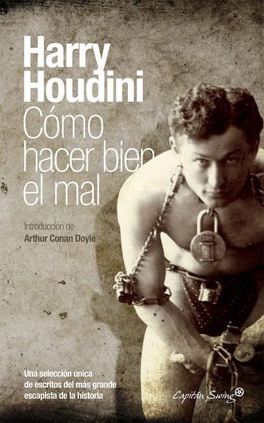 CÓMO HACER BIEN EL MAL | 9788494098598 | HOUDINI, HARRY | Galatea Llibres | Librería online de Reus, Tarragona | Comprar libros en catalán y castellano online