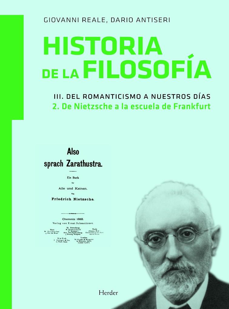 HISTORIA DE LA FILOSOFÍA III. DEL ROMANTICISMO A NUESTROS DÍAS 2. DE NIETZSCHE A LA ESCUELA DE FRANKFURT | 9788425426681 | REALE, GIOVANNI/ANTISERI, DARIO | Galatea Llibres | Librería online de Reus, Tarragona | Comprar libros en catalán y castellano online