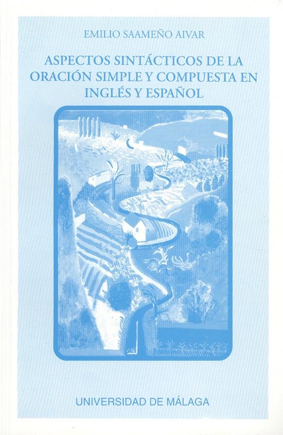 ASPECTOS SINTACTICOS DE LA ORACION SIMPLE Y COMPUE | 9788474962994 | SAAMEÑO AIVAR, EMILIO | Galatea Llibres | Llibreria online de Reus, Tarragona | Comprar llibres en català i castellà online