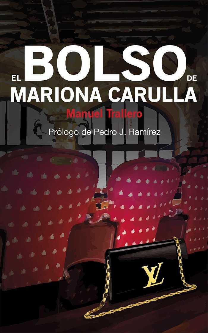EL BOLSO DE MARIONA CARULLA | 9788494840012 | TRALLERO, MANUEL | Galatea Llibres | Librería online de Reus, Tarragona | Comprar libros en catalán y castellano online