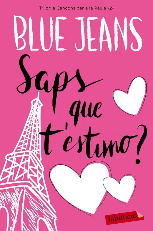 SAPS QUE T'ESTIMO (CANÇONS PER A LA PAULA, 2) | 9788416600915 | BLUE JEANS | Galatea Llibres | Llibreria online de Reus, Tarragona | Comprar llibres en català i castellà online