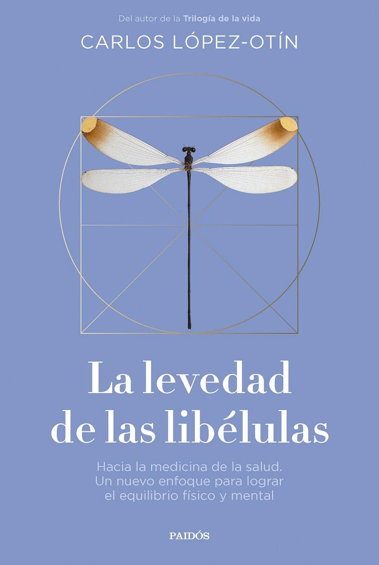 LA LEVEDAD DE LAS LIBÉLULAS | 9788449343032 | LÓPEZ OTÍN, CARLOS | Galatea Llibres | Librería online de Reus, Tarragona | Comprar libros en catalán y castellano online