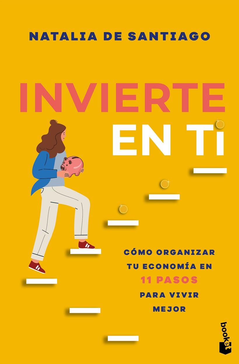 INVIERTE EN TI | 9788408305972 | DE SANTIAGO, NATALIA | Galatea Llibres | Librería online de Reus, Tarragona | Comprar libros en catalán y castellano online
