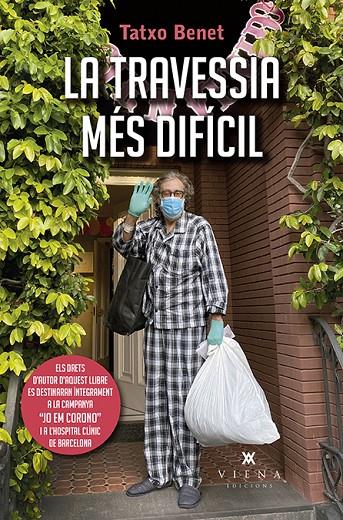 LA TRAVESSIA MÉS DIFÍCIL | 9788417998721 | BENET, TATXO | Galatea Llibres | Librería online de Reus, Tarragona | Comprar libros en catalán y castellano online