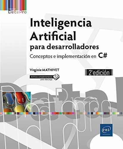 INTELIGENCIA ARTIFICIAL PARA DESARROLLADORES. CONCEPTOS E IMPLEMENTACIÓN DE #C | 9782409014918 | MATHIVET, VIRGINIE | Galatea Llibres | Librería online de Reus, Tarragona | Comprar libros en catalán y castellano online