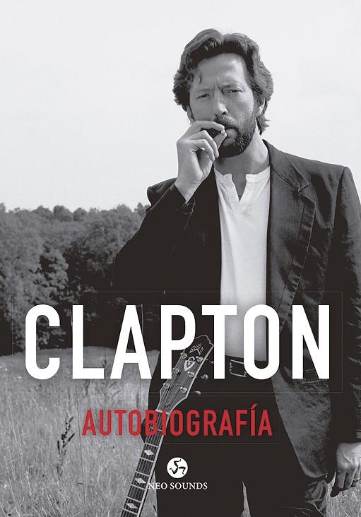 CLAPTON. AUTOBIOGRAFÍA | 9788415887454 | CLAPTON, ERIC | Galatea Llibres | Librería online de Reus, Tarragona | Comprar libros en catalán y castellano online