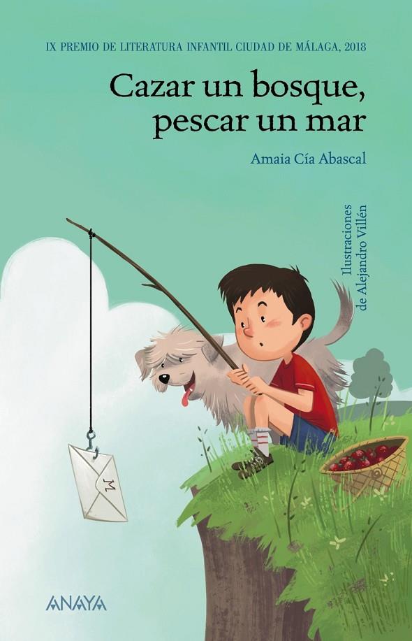 CAZAR UN BOSQUE, PESCAR UN MAR | 9788469847084 | CÍA ABASCAL, AMAIA | Galatea Llibres | Llibreria online de Reus, Tarragona | Comprar llibres en català i castellà online