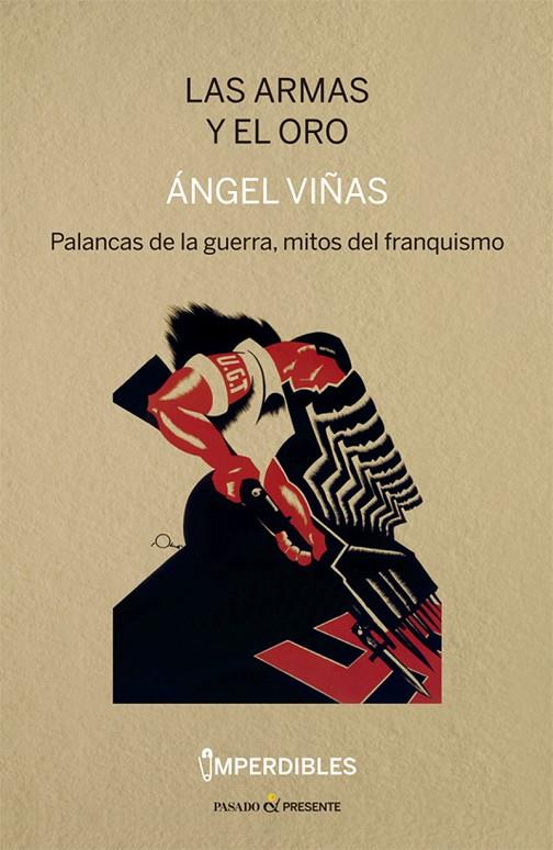 LAS ARMAS Y EL ORO | 9788412138399 | VIÑAS, ÁNGEL | Galatea Llibres | Llibreria online de Reus, Tarragona | Comprar llibres en català i castellà online