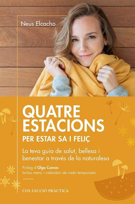 QUATRE ESTACIONS PER ESTAR SA I FELIÇ | 9788417432898 | ELCACHO, NEUS | Galatea Llibres | Llibreria online de Reus, Tarragona | Comprar llibres en català i castellà online