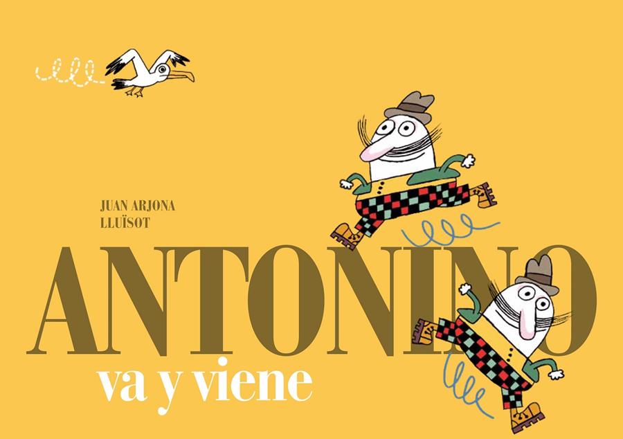 ANTONINO VA Y VIENE | 9788493803698 | ARJONA, JUAN | Galatea Llibres | Librería online de Reus, Tarragona | Comprar libros en catalán y castellano online