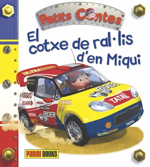 EL COTXE DE RAL·LIS D'EN MIQUI | 9788490948484 | Galatea Llibres | Librería online de Reus, Tarragona | Comprar libros en catalán y castellano online