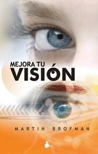 MEJORA TU VISION | 9788478086177 | BROFMAN, MARTIN | Galatea Llibres | Librería online de Reus, Tarragona | Comprar libros en catalán y castellano online