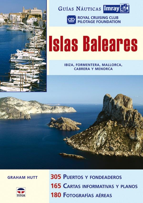 ISLAS BALEARES. GUIAS NAUTICAS | 9788479026349 | HUTT, GRAHAM | Galatea Llibres | Librería online de Reus, Tarragona | Comprar libros en catalán y castellano online