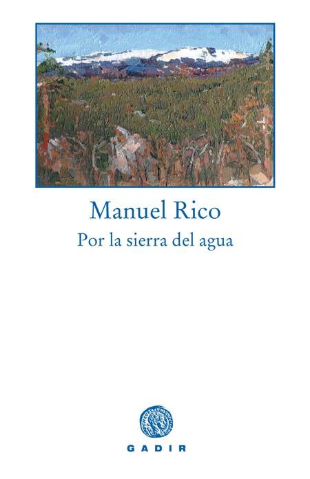 POR LA SIERRA DEL AGUA | 9788493523770 | RICO, MANUEL | Galatea Llibres | Llibreria online de Reus, Tarragona | Comprar llibres en català i castellà online