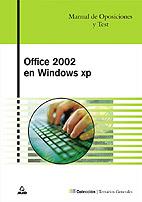 OFFICE 2002 PARA OPOSICIONES WORD EXCEL ACCESS | 9788466544931 | EDITORIAL MAD | Galatea Llibres | Librería online de Reus, Tarragona | Comprar libros en catalán y castellano online