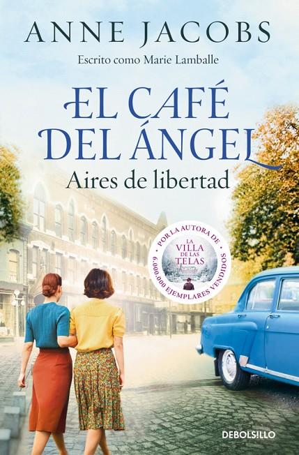 EL CAFÉ DEL ÁNGEL. AIRES DE LIBERTAD (CAFÉ DEL ÁNGEL 4) | 9788466379519 | JACOBS, ANNE | Galatea Llibres | Llibreria online de Reus, Tarragona | Comprar llibres en català i castellà online