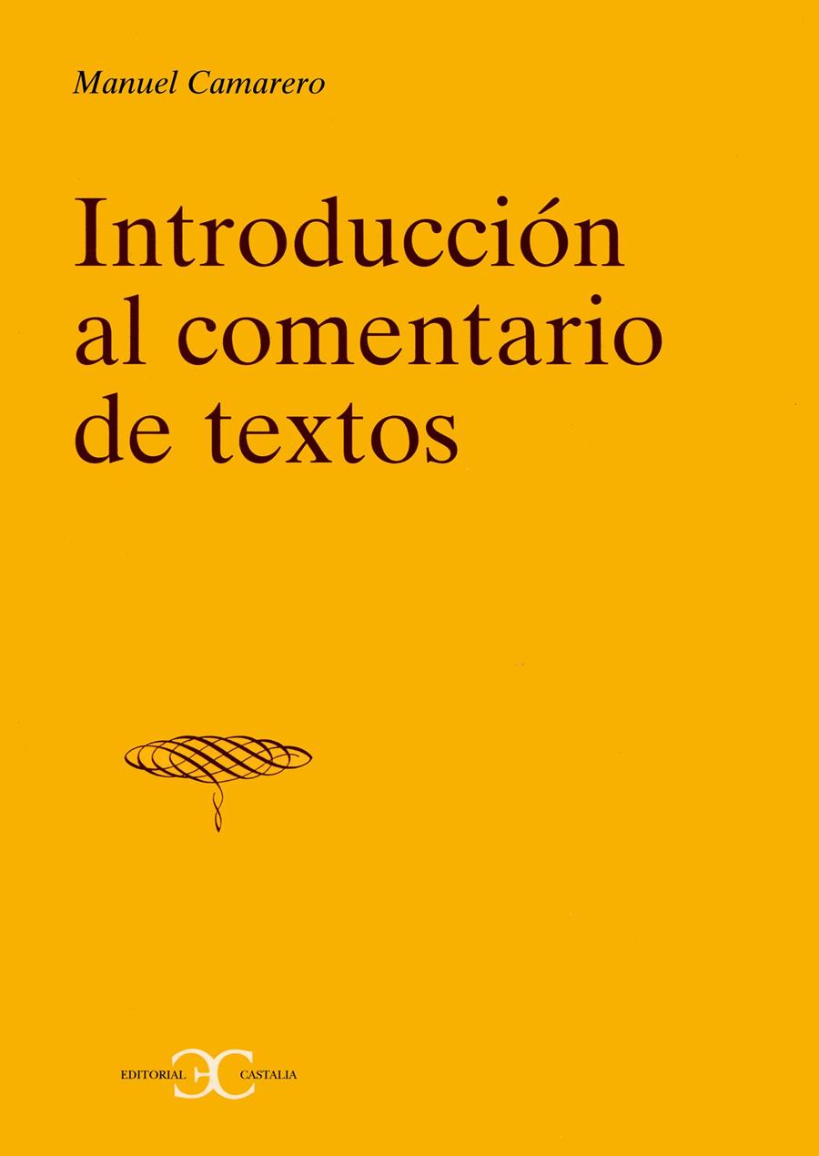 INTRODUCCION AL COMENTARIO DE TEXTOS | 9788470397844 | CAMARERO, MANUEL | Galatea Llibres | Llibreria online de Reus, Tarragona | Comprar llibres en català i castellà online