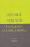 PREFACIO A LA BIBLIA HEBREA BE-22 | 9788478448067 | STEINER, GEORGE | Galatea Llibres | Llibreria online de Reus, Tarragona | Comprar llibres en català i castellà online