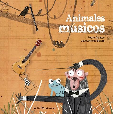 ANIMALES MúSICOS | 9788416918140 | ALCALDE PAIS, PEDRO | Galatea Llibres | Librería online de Reus, Tarragona | Comprar libros en catalán y castellano online