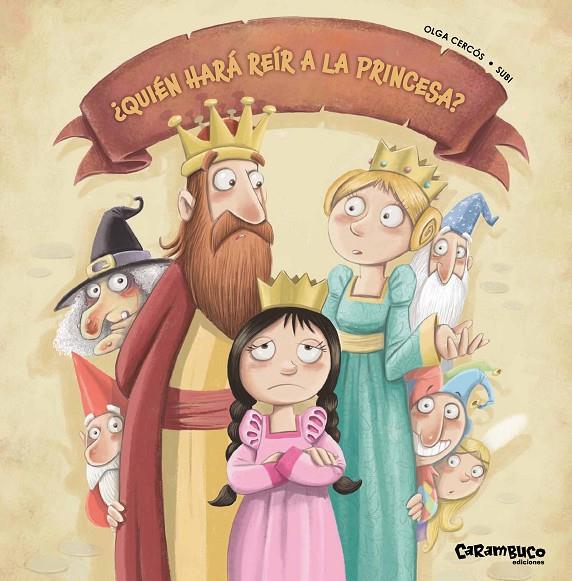 QUIÉN HARÁ REÍR A LA PRINCESA? | 9788417766399 | CERCÓS BERNAL, OLGA | Galatea Llibres | Librería online de Reus, Tarragona | Comprar libros en catalán y castellano online