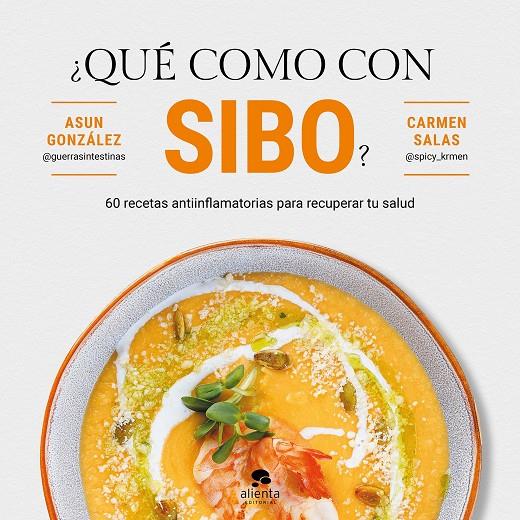 QUÉ COMO CON SIBO? | 9788413444161 | GONZÁLEZ, ASUN/SALAS, CARMEN | Galatea Llibres | Llibreria online de Reus, Tarragona | Comprar llibres en català i castellà online