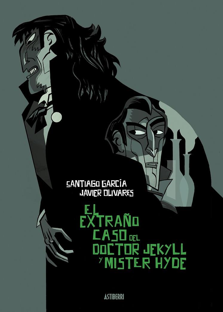 EL EXTRAÑO CASO DEL DOCTOR JEKYLL Y MÍSTER HYDE | 9788418909047 | GARCÍA, SANTIAGO/OLIVARES, JAVIER | Galatea Llibres | Llibreria online de Reus, Tarragona | Comprar llibres en català i castellà online