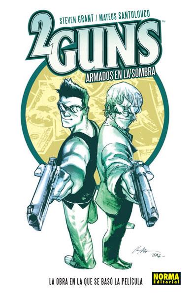 2 GUNS: ARMADOS EN LA SOMBRA | 9788467912333 | GRANT, STEVEN/SANTOLOUCO, MATEUS | Galatea Llibres | Librería online de Reus, Tarragona | Comprar libros en catalán y castellano online