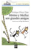 MININO Y MINIFUZ SON GRANDES AMIGOS | 9788434870444 | PEREZ DIAZ, ENRIQUE | Galatea Llibres | Llibreria online de Reus, Tarragona | Comprar llibres en català i castellà online