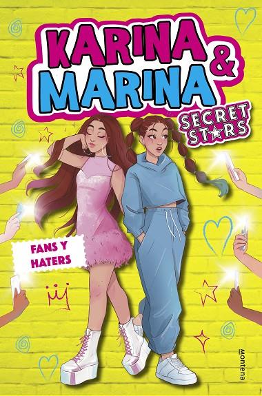 FANS Y HATERS (KARINA & MARINA SECRET STARS 2) | 9788418483486 | KARINA & MARINA | Galatea Llibres | Llibreria online de Reus, Tarragona | Comprar llibres en català i castellà online