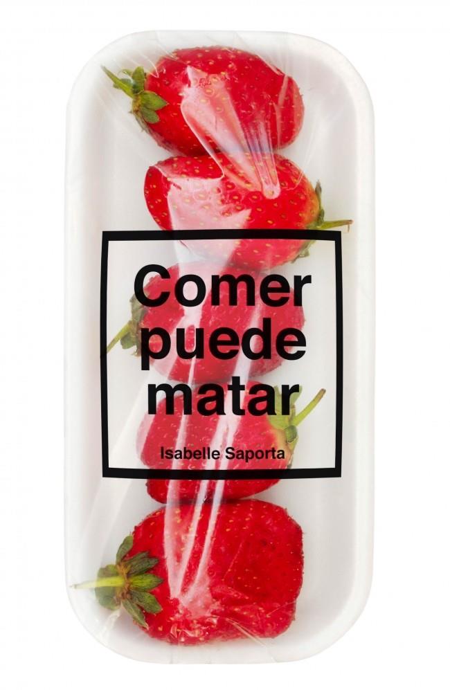 COMER PUEDE MATAR | 9788499922225 | SAPORTA, ISABELLE | Galatea Llibres | Librería online de Reus, Tarragona | Comprar libros en catalán y castellano online