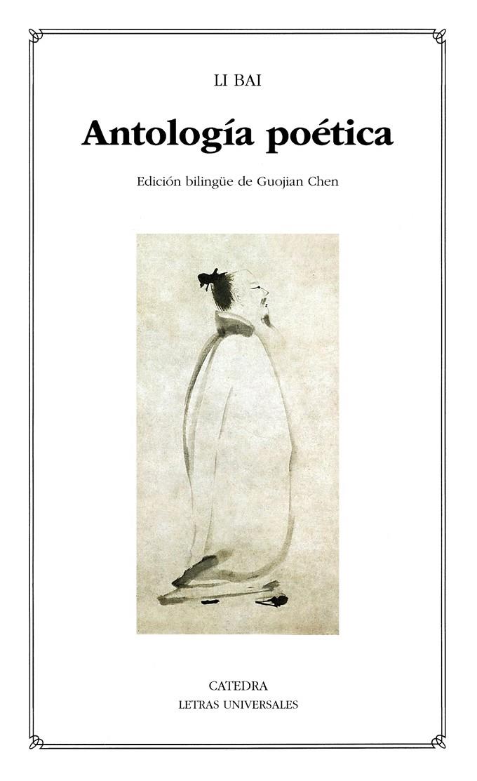 ANTOLOGÍA POÉTICA LI BAI | 9788437645452 | BAI, LI | Galatea Llibres | Librería online de Reus, Tarragona | Comprar libros en catalán y castellano online