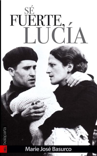 SE FUERTE LUCIA | 9788481365467 | MARIE JOSE BASURCO | Galatea Llibres | Librería online de Reus, Tarragona | Comprar libros en catalán y castellano online