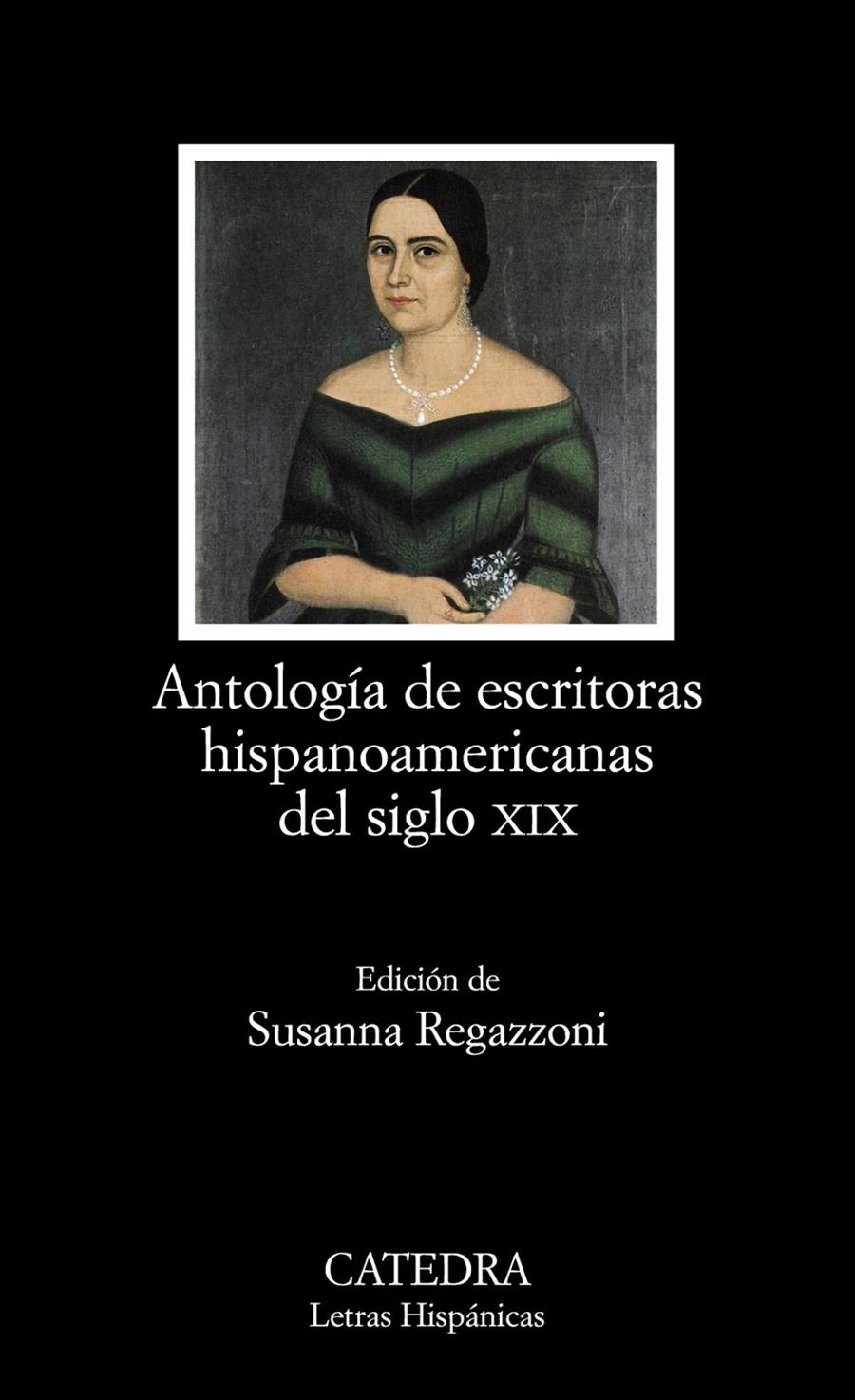 ANTOLOGÍA DE ESCRITORAS HISPANOAMERICANAS DEL SIGLO XIX | 9788437629858 | VV.AA | Galatea Llibres | Librería online de Reus, Tarragona | Comprar libros en catalán y castellano online
