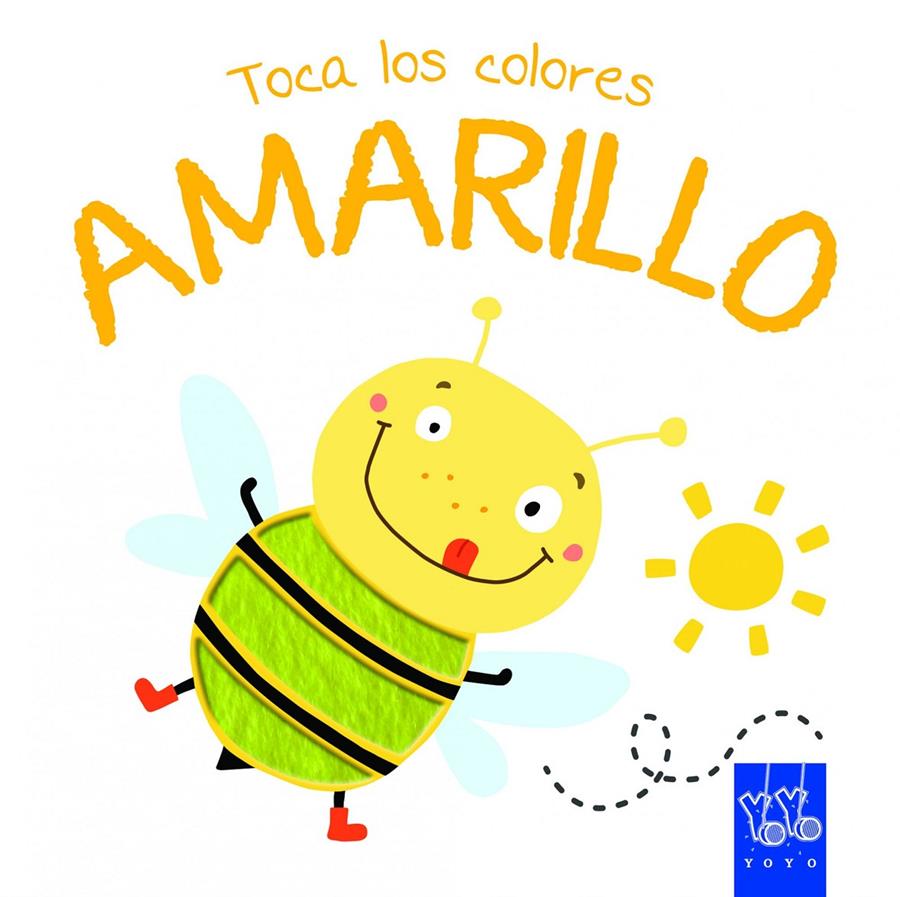 TOCA LOS COLORES. AMARILLO | 9788408134237 | Galatea Llibres | Librería online de Reus, Tarragona | Comprar libros en catalán y castellano online
