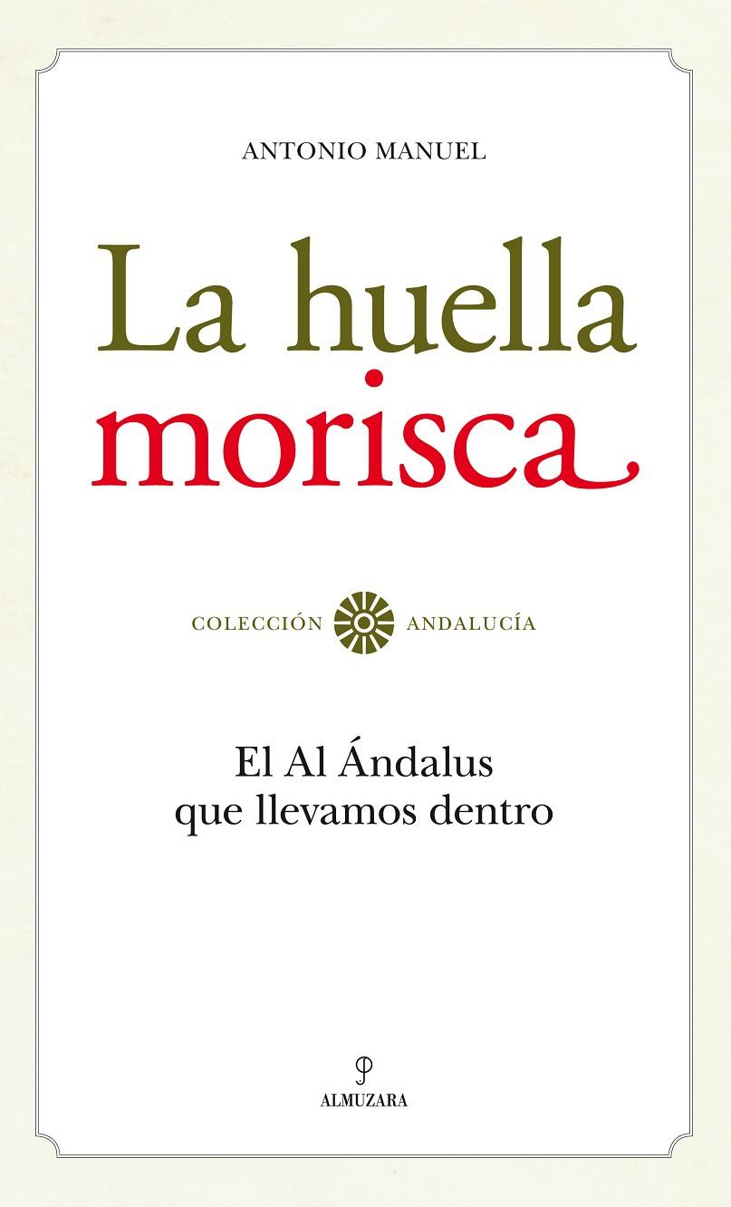 LA HUELLA MORISCA | 9788492573974 | MANUEL ANTONIO | Galatea Llibres | Llibreria online de Reus, Tarragona | Comprar llibres en català i castellà online