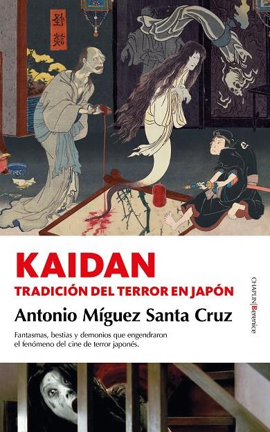 KAIDAN | 9788418709074 | ANTONIO MÍGUEZ SANTA CRUZ | Galatea Llibres | Llibreria online de Reus, Tarragona | Comprar llibres en català i castellà online