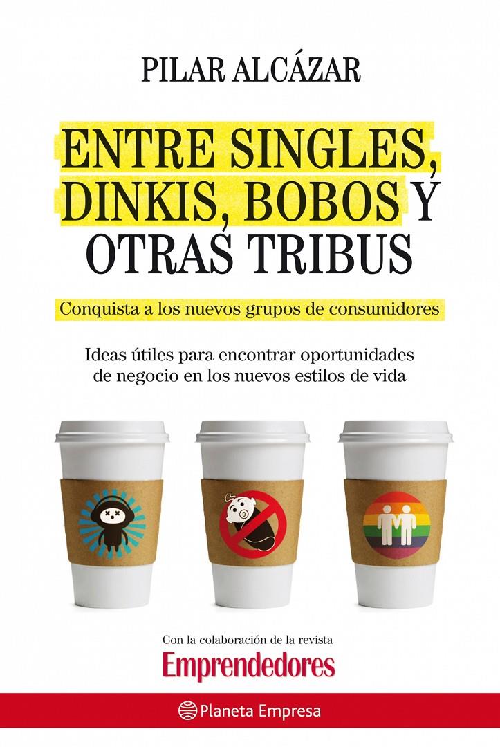 ENTRE SINGLES, DINKIS, BOBOS Y OTRAS TRIBUS | 9788408087502 | ALCÁZAR, PILAR | Galatea Llibres | Librería online de Reus, Tarragona | Comprar libros en catalán y castellano online