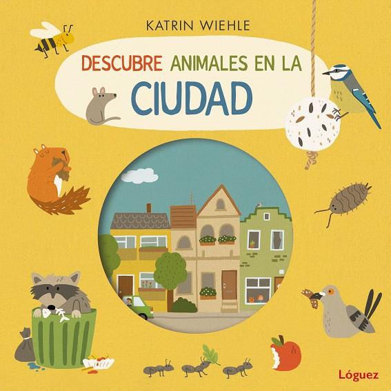 DESCUBRE ANIMALES EN LA CIUDAD | 9788412839593 | WIEHLE, KATRIN | Galatea Llibres | Librería online de Reus, Tarragona | Comprar libros en catalán y castellano online