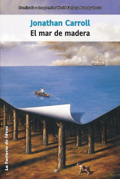 MAR DE MADERA, EL | 9788498000191 | CARROLL, JONATHAN | Galatea Llibres | Llibreria online de Reus, Tarragona | Comprar llibres en català i castellà online
