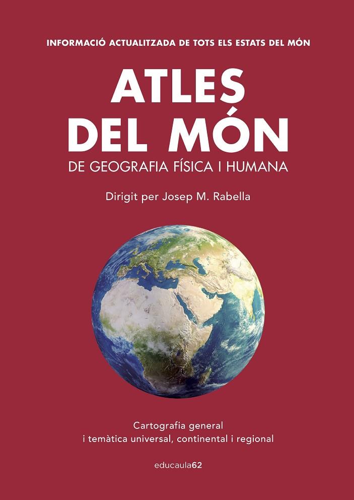 ATLES DEL MÓN DE GEOGRAFIA FÍSICA I HUMANA | 9788415954576 | RABELLA VIVES, JOSEP MARIA | Galatea Llibres | Llibreria online de Reus, Tarragona | Comprar llibres en català i castellà online