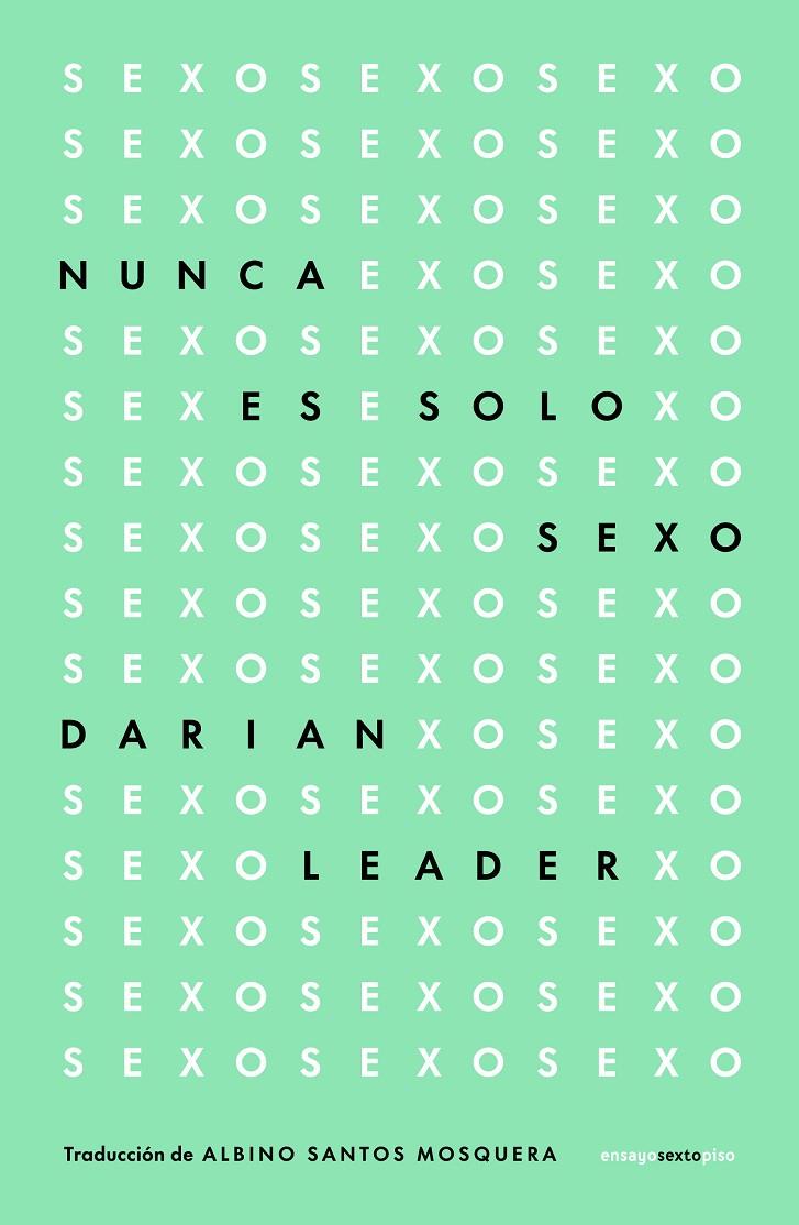 NUNCA ES SOLO SEXO | 9788419261830 | LEADER, DARIAN | Galatea Llibres | Librería online de Reus, Tarragona | Comprar libros en catalán y castellano online