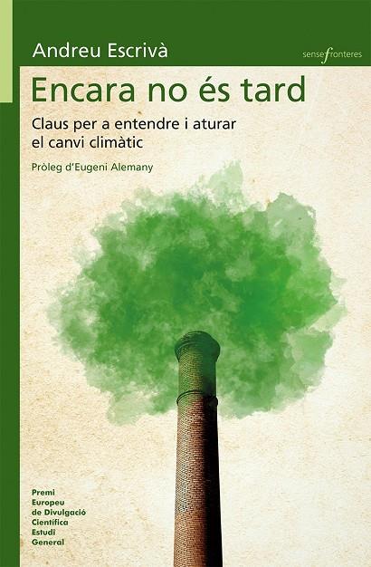 ENCARA NO ÉS TARD | 9788490267318 | ESCRIVÀ GARCIA, ANDREU | Galatea Llibres | Librería online de Reus, Tarragona | Comprar libros en catalán y castellano online